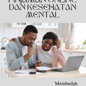 Pinjaman online dan kesehatan mental : membedah hubungan