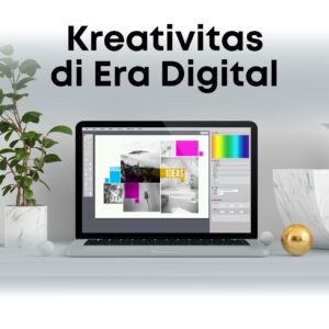 Kreativitas di era digital: memanfaatkan teknologi untuk meningkatkan inovasi