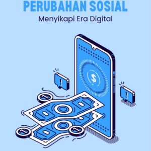 Pinjaman online dan perubahan sosial : menyikapi era digital