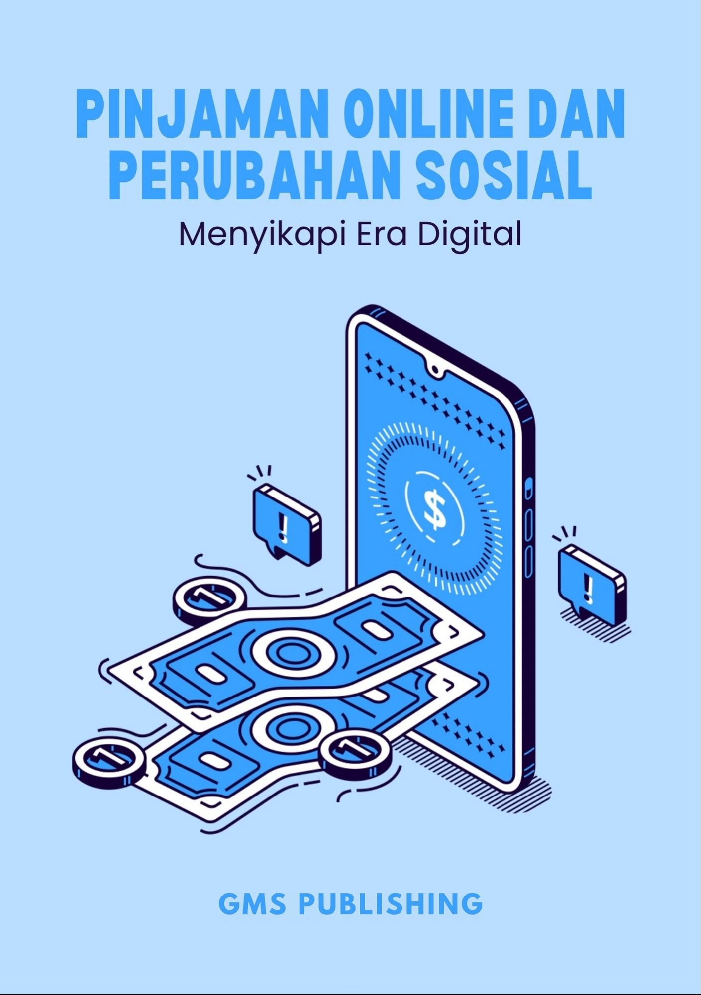Pinjaman online dan perubahan sosial : menyikapi era digital
