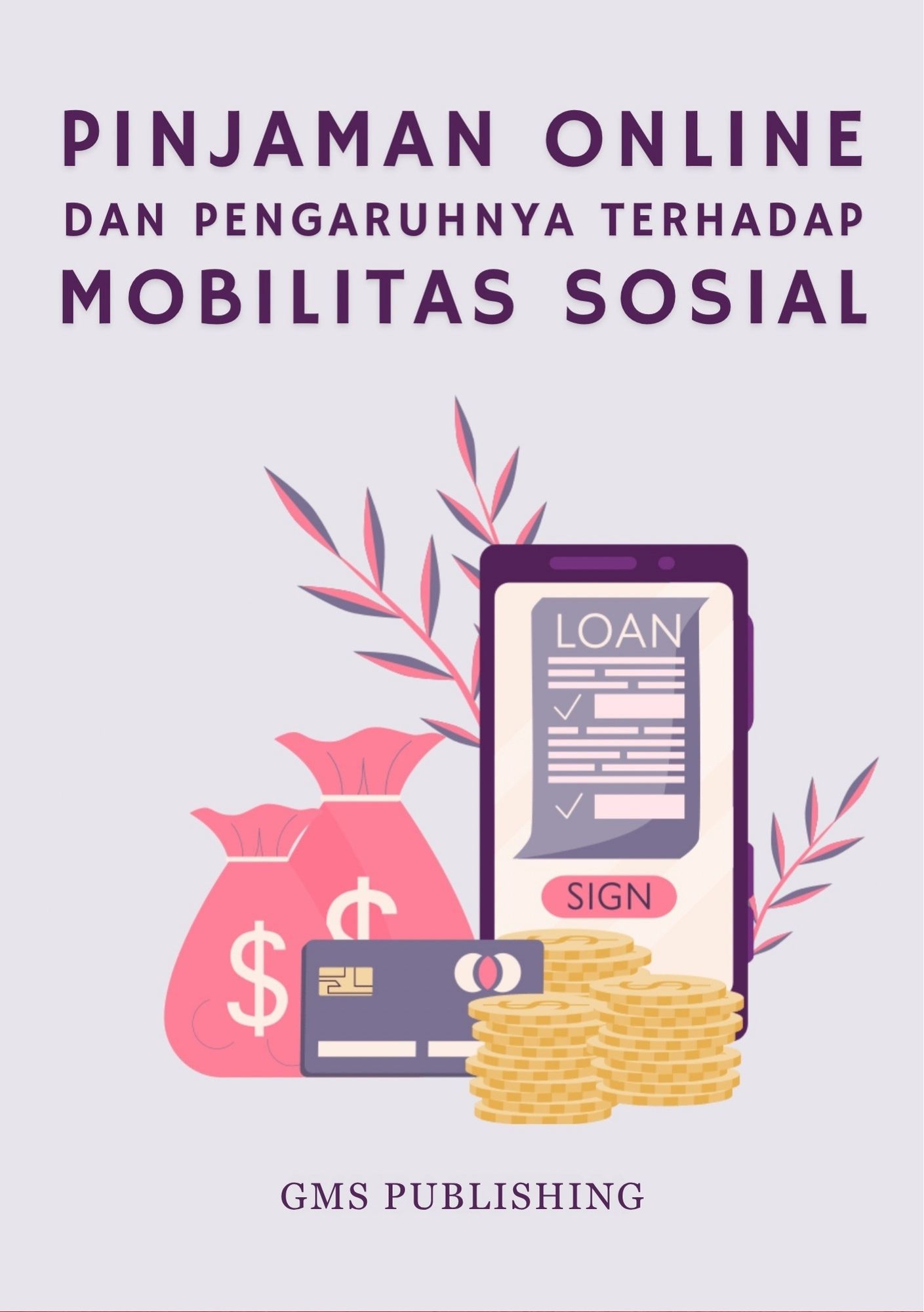 Pinjaman online dan pengaruhnya terhadap mobilitas sosial